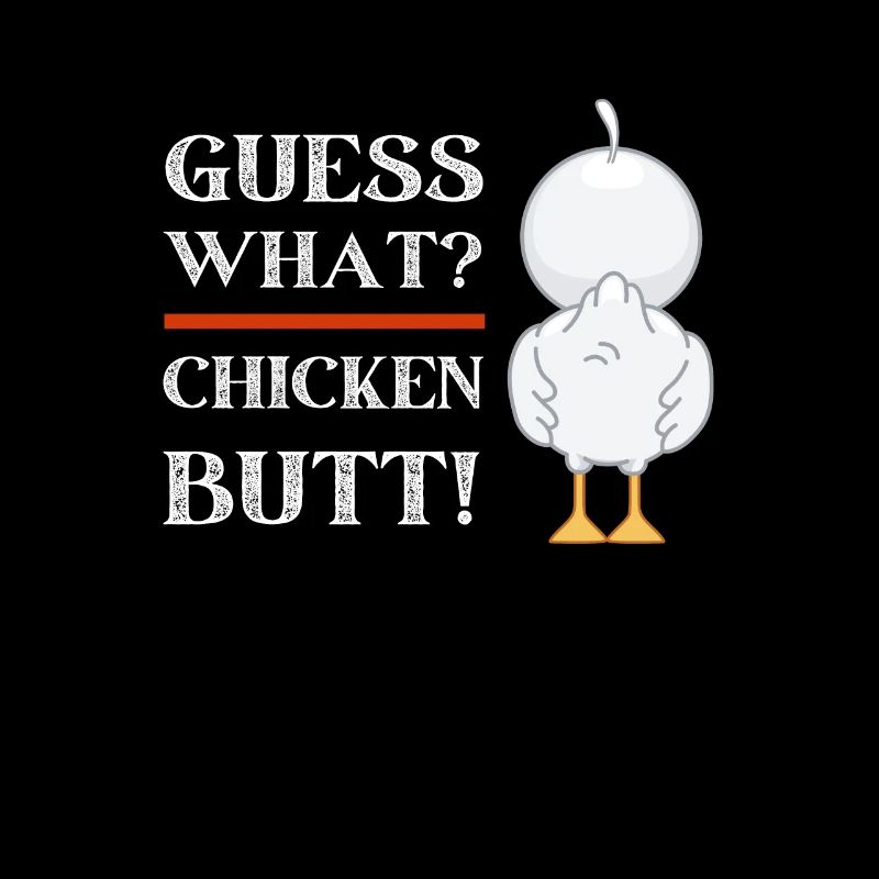 Humour drôle mignon devinez quoi? Cul de poulet! Drôle