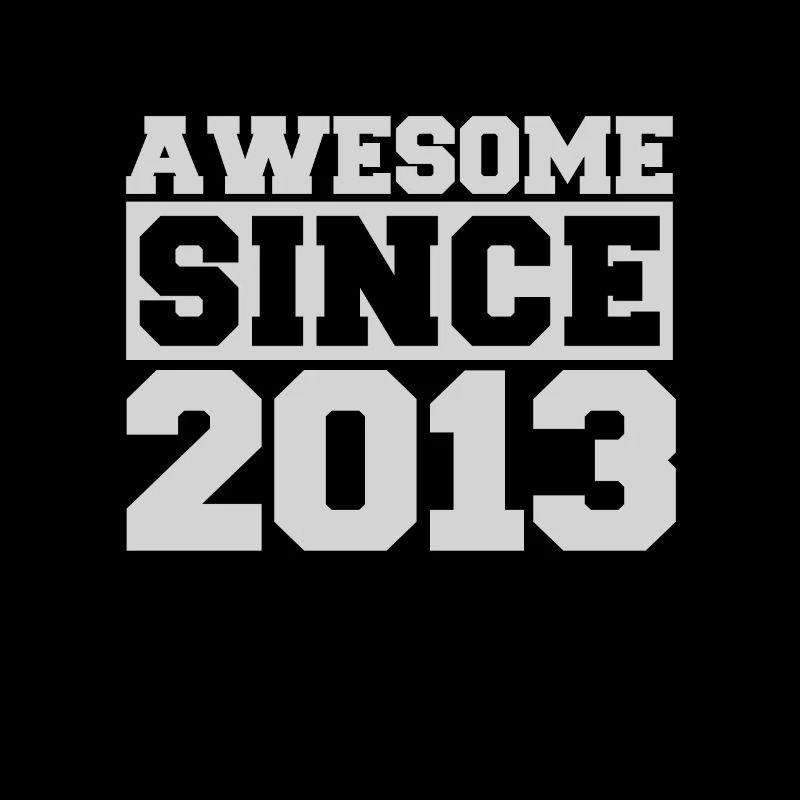 Awesome since 2013