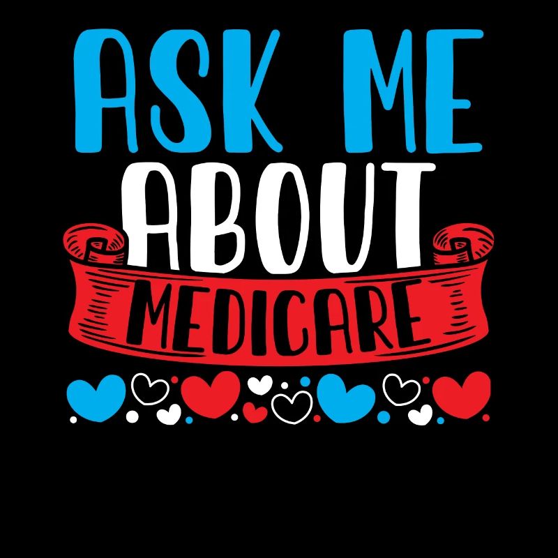 Ask Me About Medicare Versicherungsfachmann