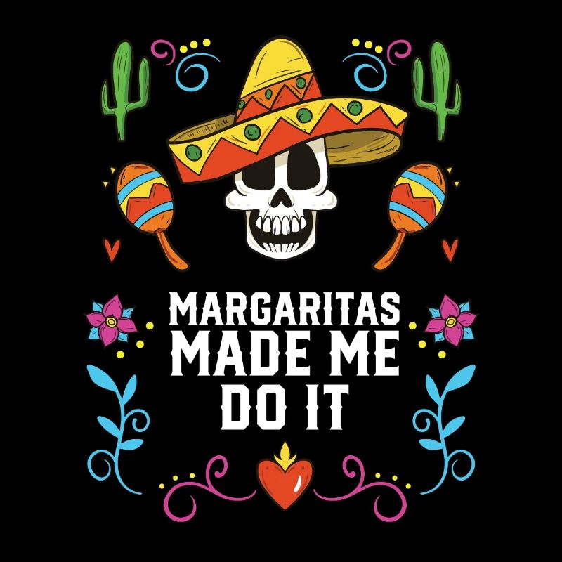 Margaritas Made Me Do It Margarita Drinker