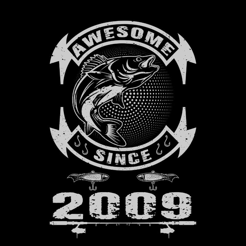 Awesome since 2009. Angel, Angler Geburtstag