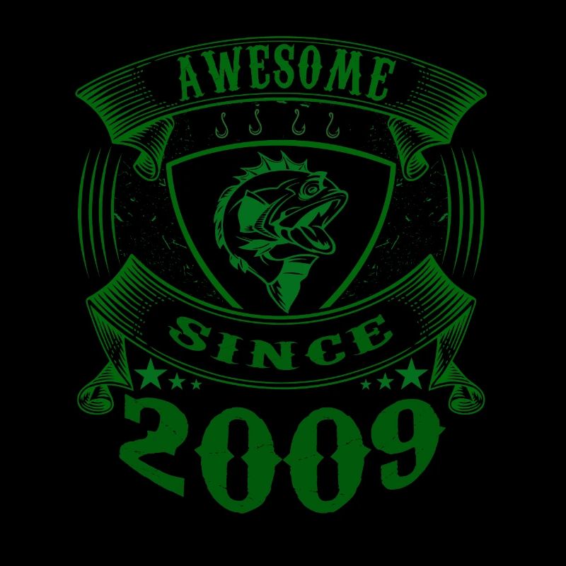 Awesome since 2009. Angel, Angler Geburtstag