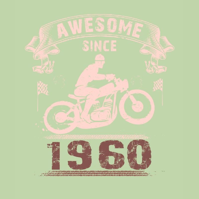 Awesome since 1960, biker 63rd birthday