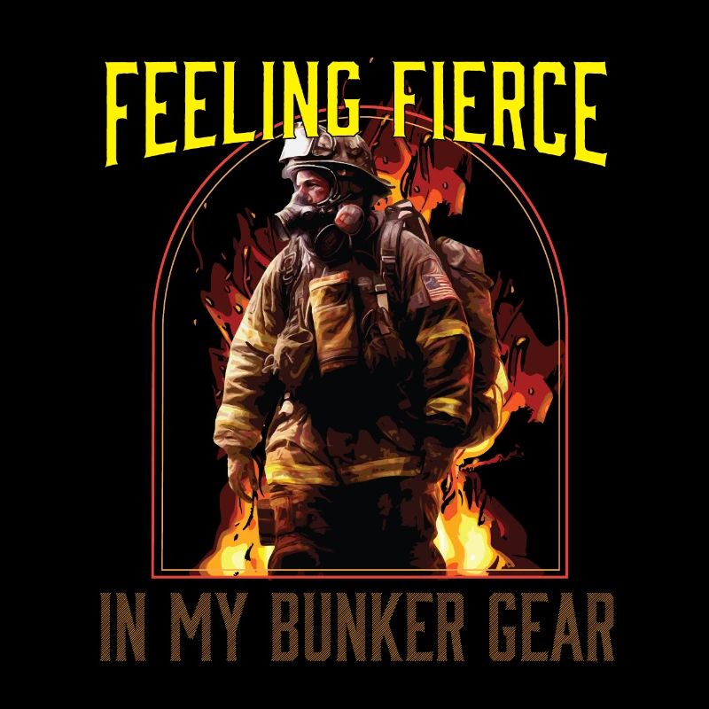 Feeling Fierce In My Bunker Gear Fireman