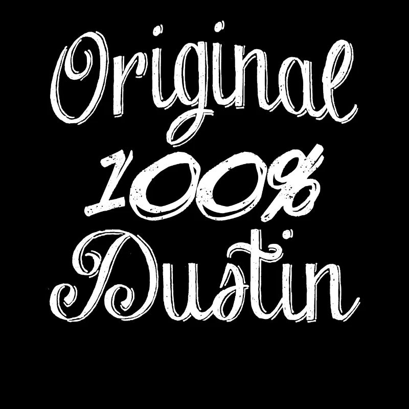 Original 100% Dustin