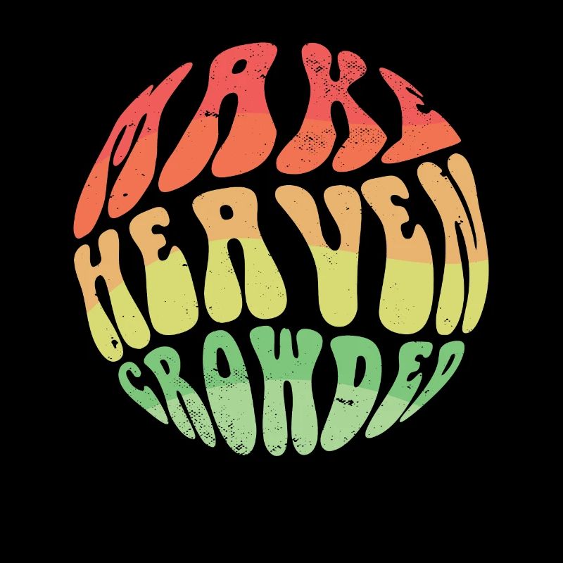 Make Heaven Crowded Bible Verse Jesus Church