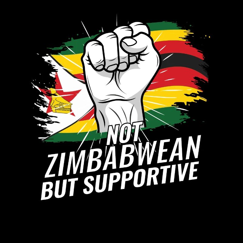 Not Zimbabwean But Supportive Zimbabwe Flag