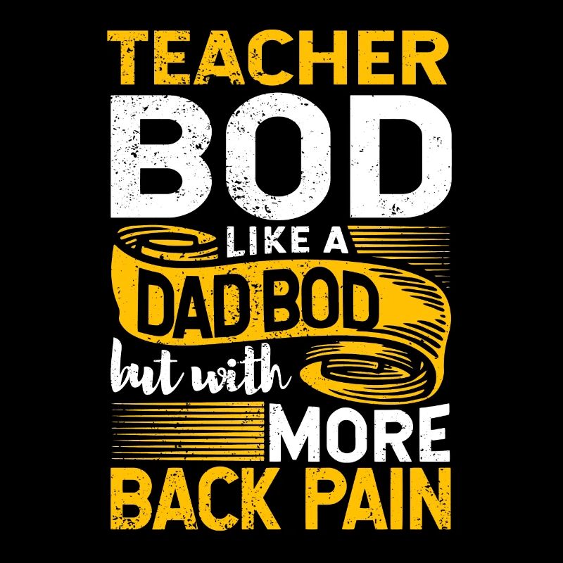 Teacher Bod Like A Dad Bod Funny Teacher