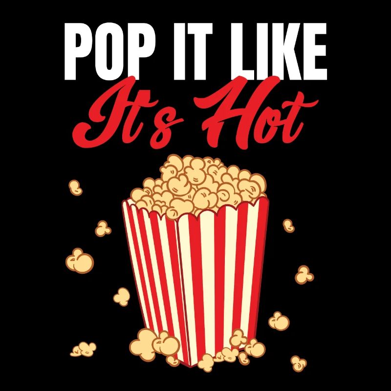 Popcorn Lover Cinema Snack Funny Pop It Like It's