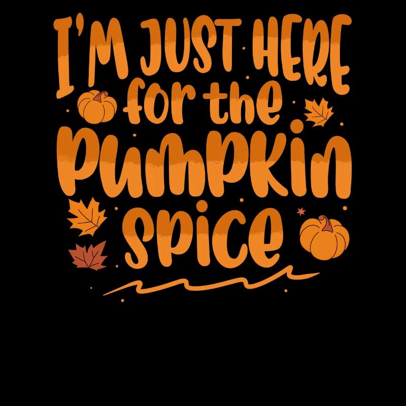 Just here for the pumpkin spice