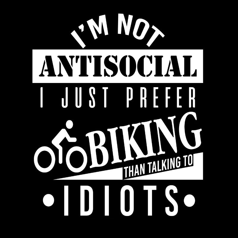 I'm Not Antisocial I Just Prefer Biking Tee