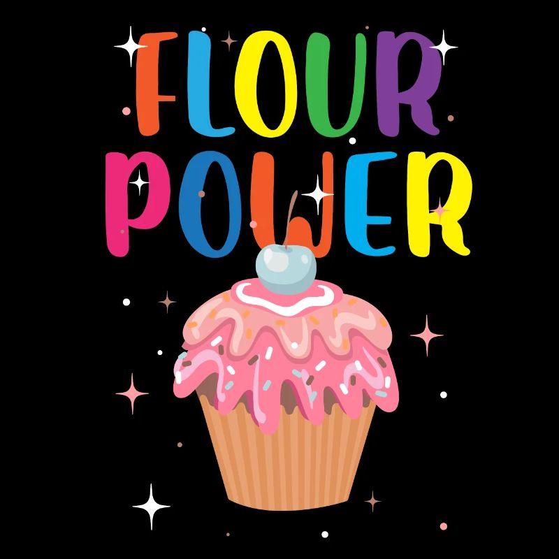 flour power Design for a person crazy for sweets