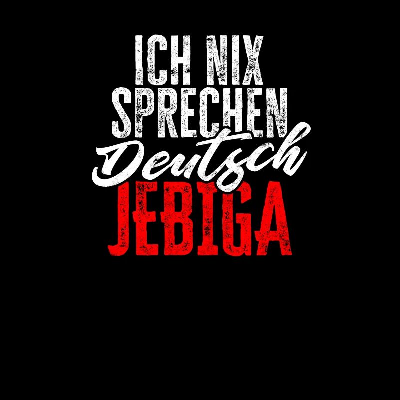 Balkan Spruch ich nix sprechen Deutsch JEBIGA