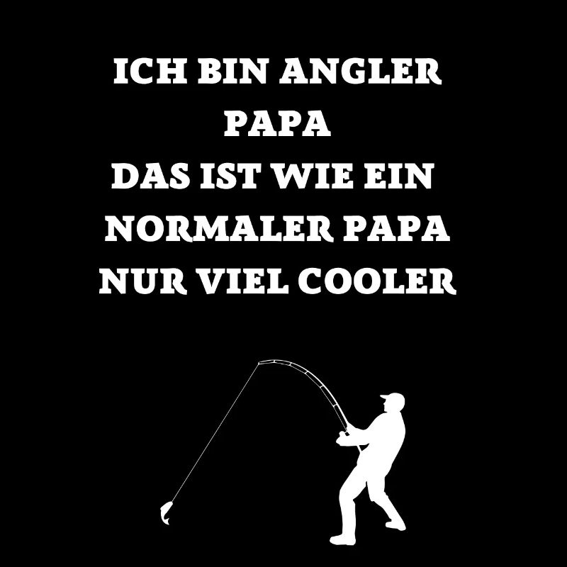ICH BIN EIN COOLER ANGLER PAPA