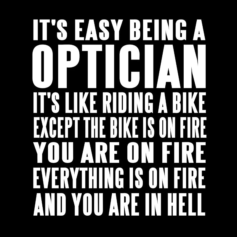 It's Easy Being A Optician Funny Designs