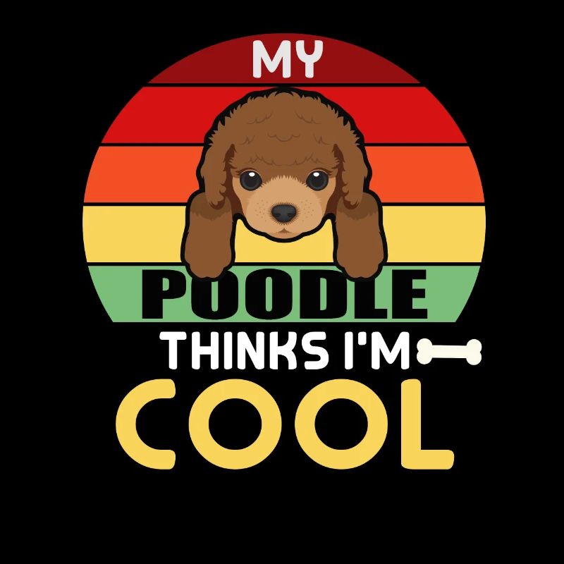 Mon caniche pense que je suis cool