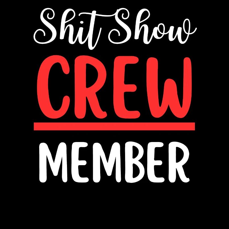 Shit Show Crewmitglied