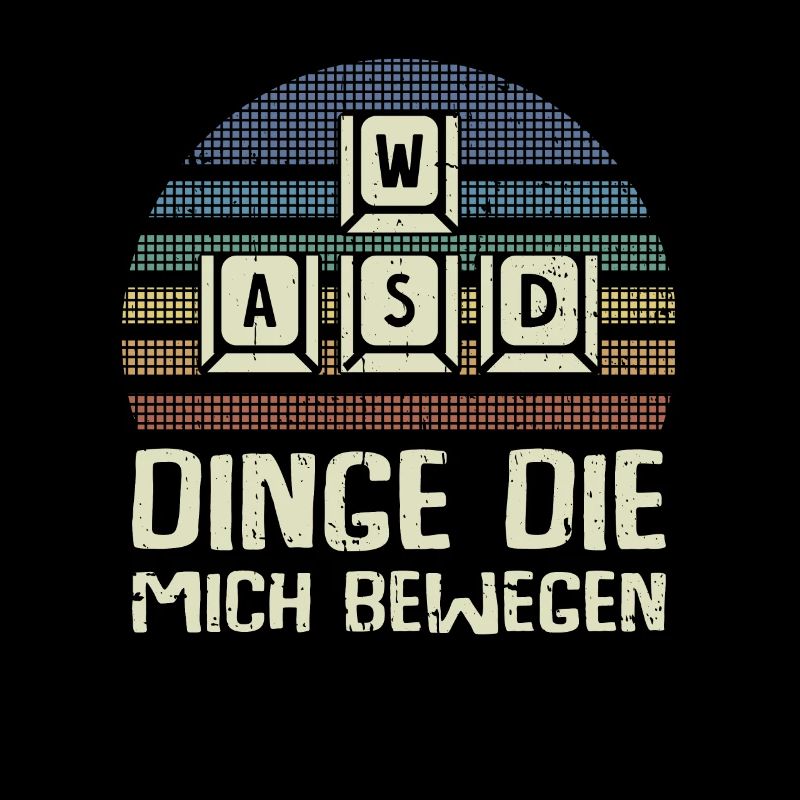 WASD Dinge die mich Bewegen Gamer