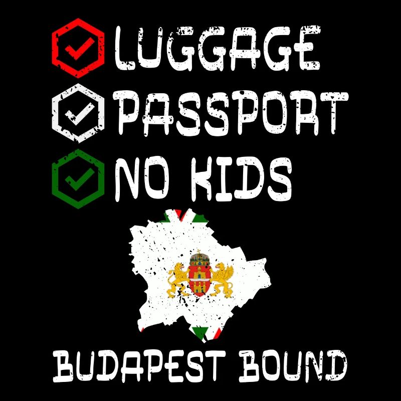 Passeport bagage Pas d’enfants Budapest Bound Vacation