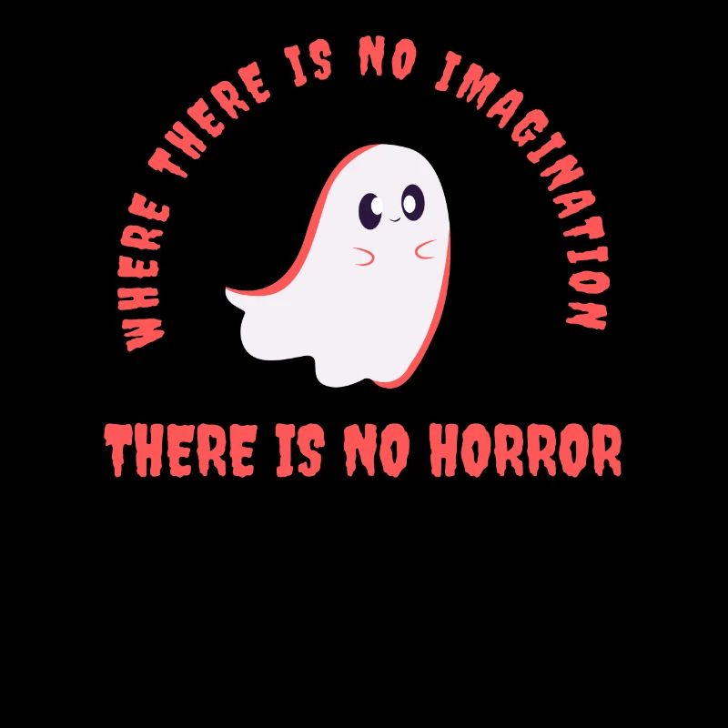 Where There Is No Imagination There Is No Horror