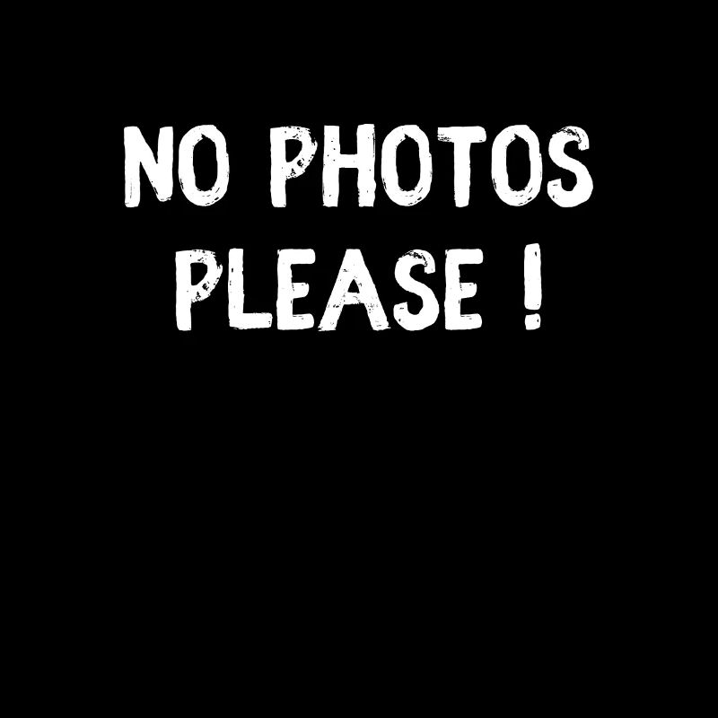 Pas de photos s’il vous plaît