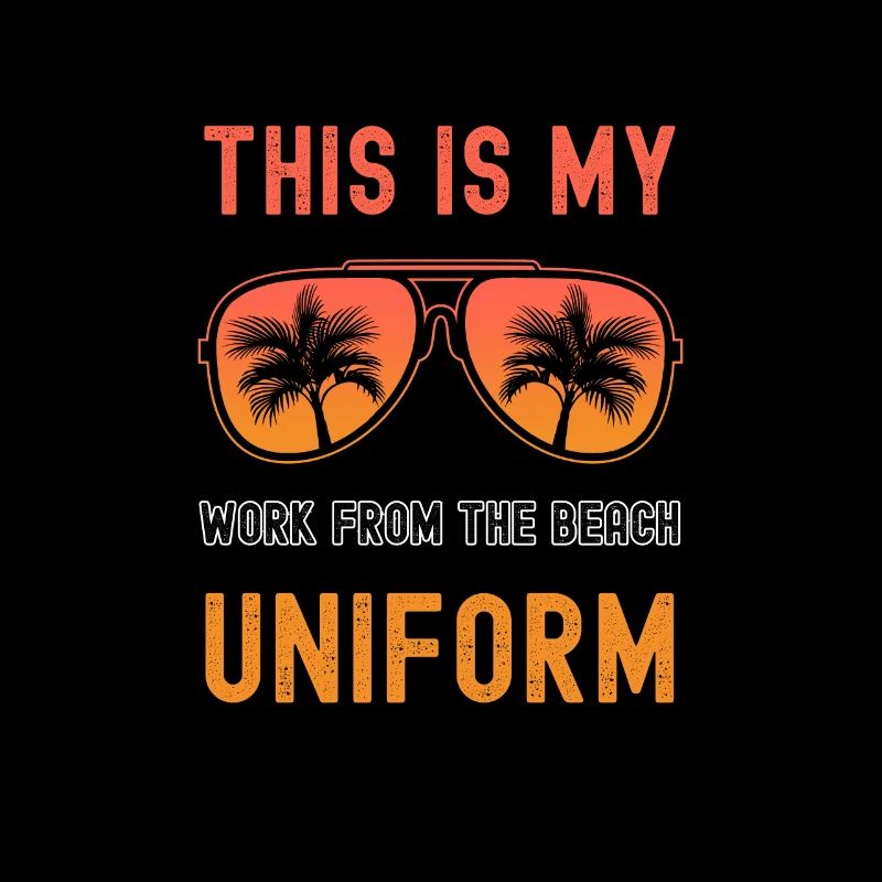 This Is My Work From The Beach Uniform