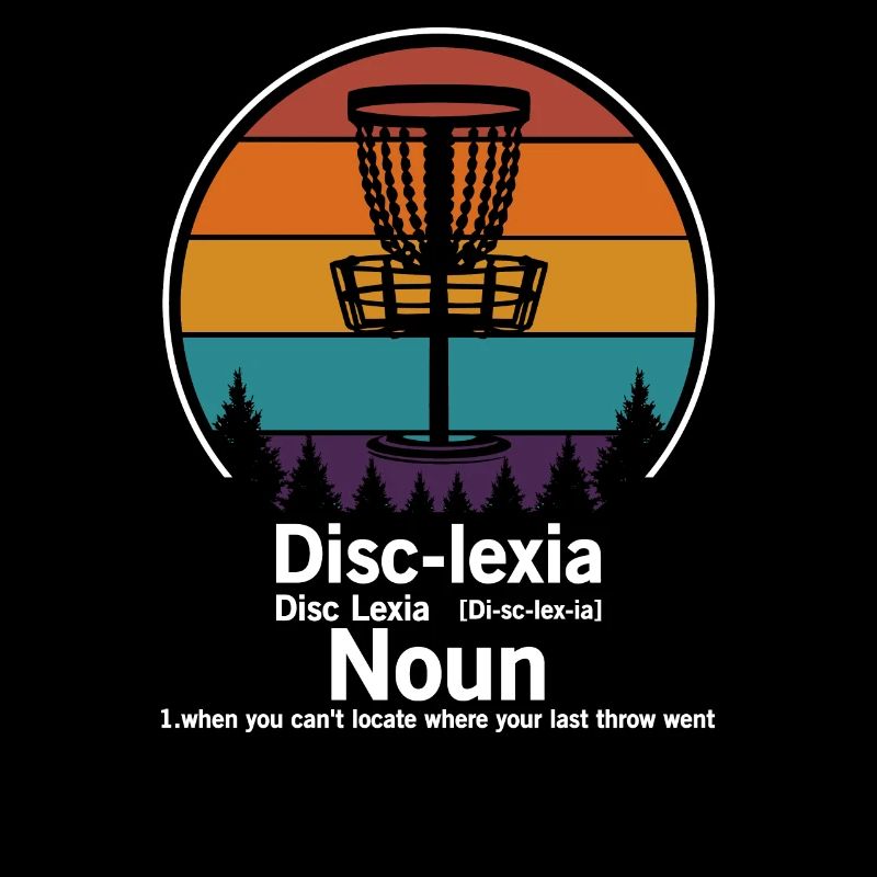 Disc-Lexia Disc Golf golfing Golf Lover Birthday