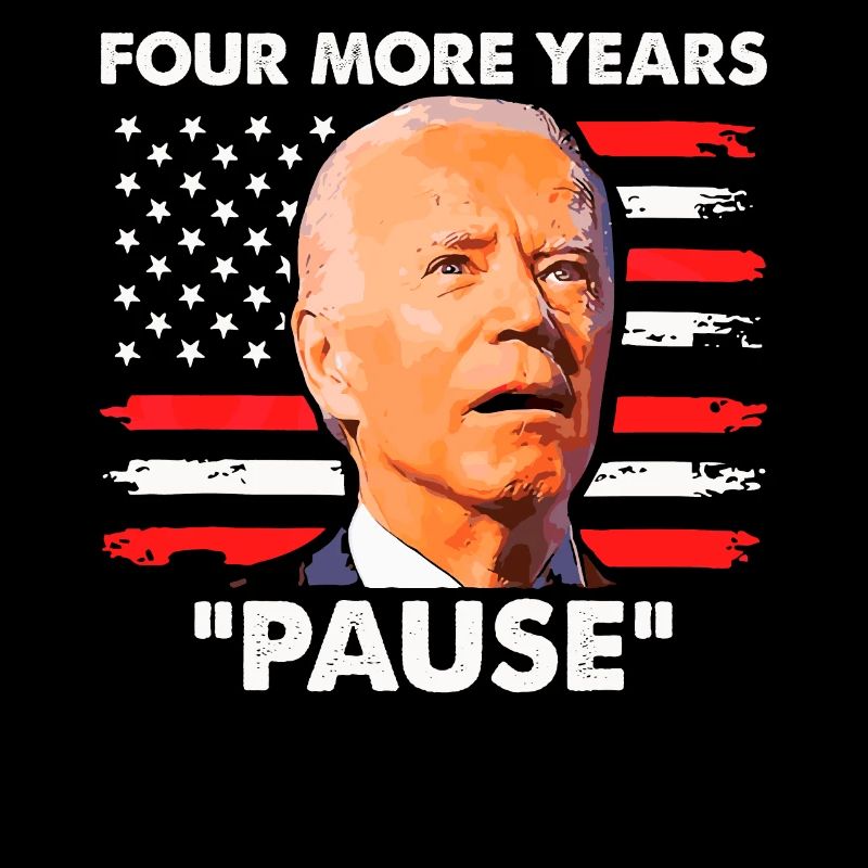 Quatre ans de plus de pause - Citation amusante de Biden