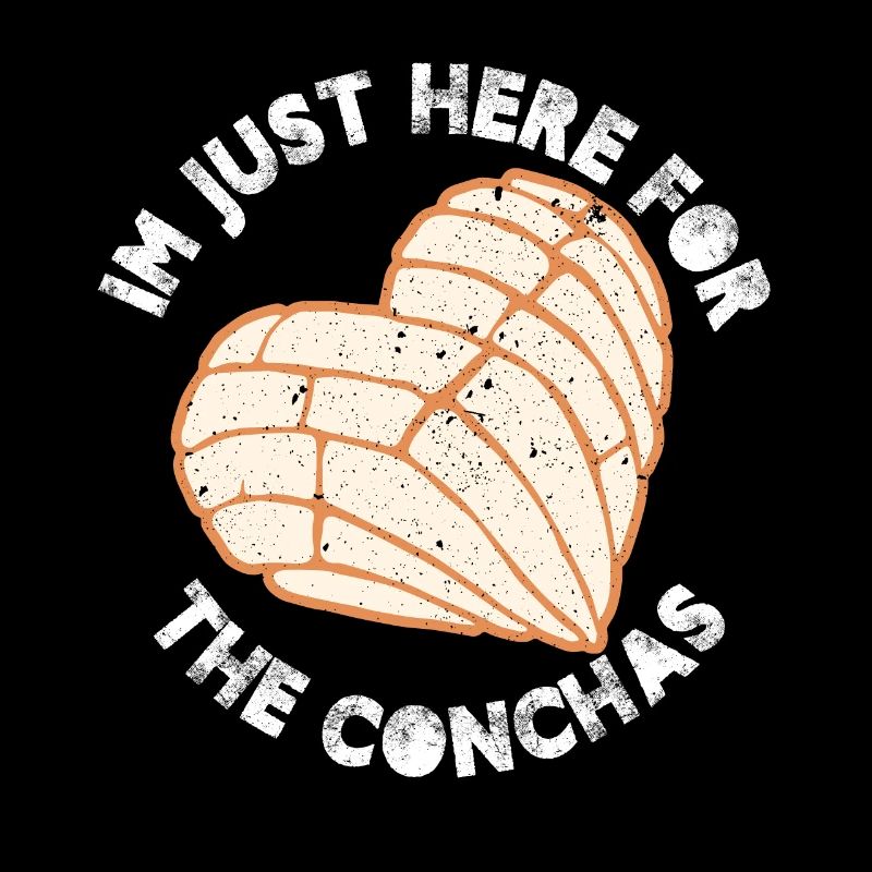 I'm Just Here For The Conchas Mexican Breakfast