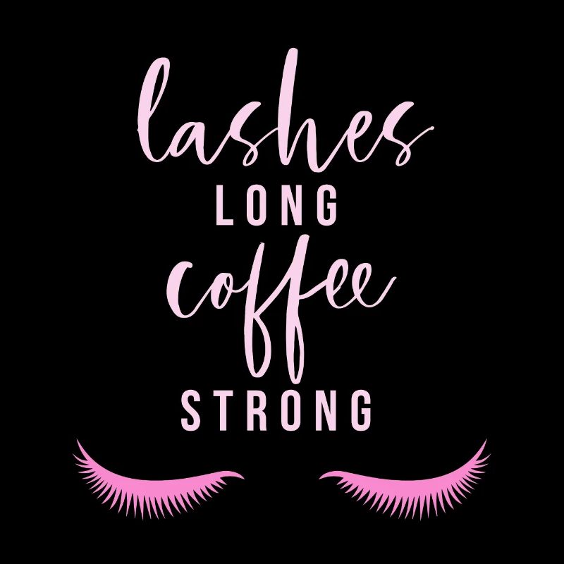Lashes long Coffee strong