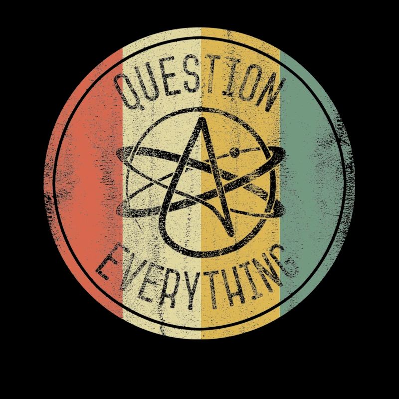 Science athée Athéisme Tout remettre en question