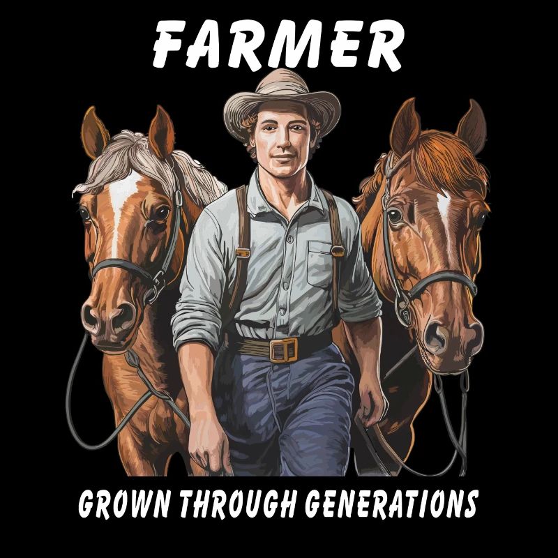 FARMER GROWN THROUGH GENERATIONS