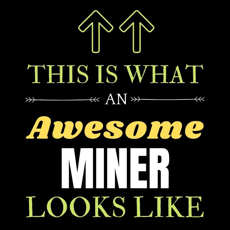 So sieht ein großartiger Miner aus