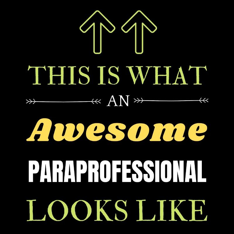 This is What an Awesome Paraprofessional Looks Lik