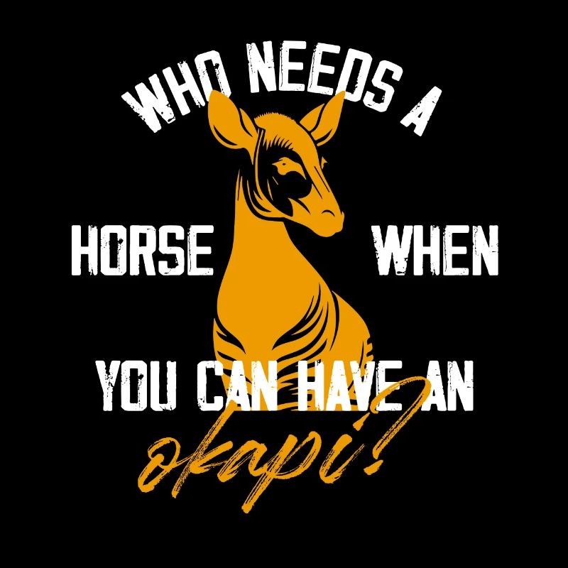 who needs a horse when you can have a okapi Design