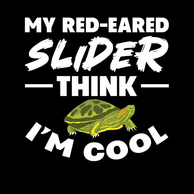 My Red-Eared Slider Think I'm Cool Pet Turtle