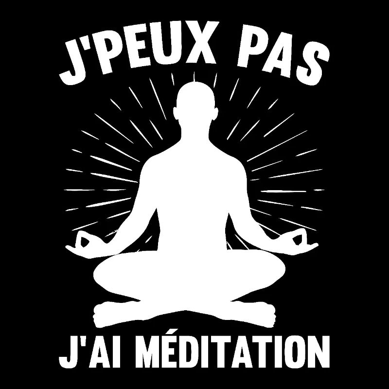 J'peux pas j'ai méditation