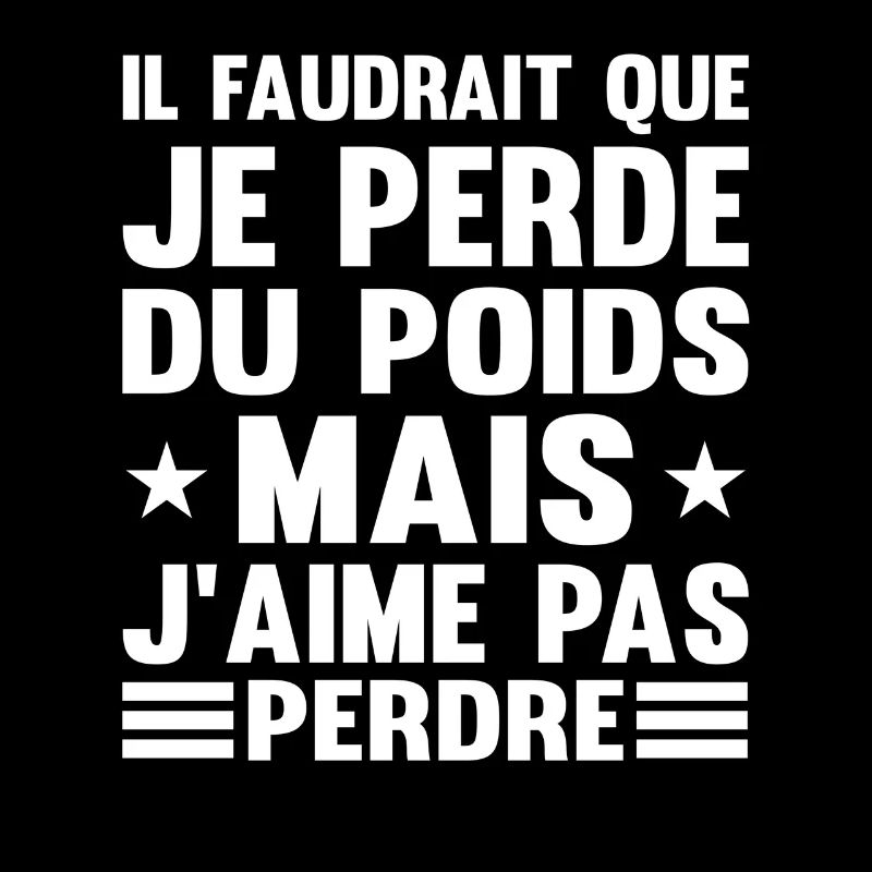 Il faudrait que je perde du poids