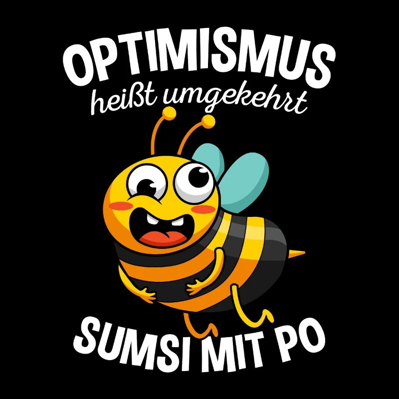 Optimismus Sumsi Mit Po Imker Bienen Honig Spruch