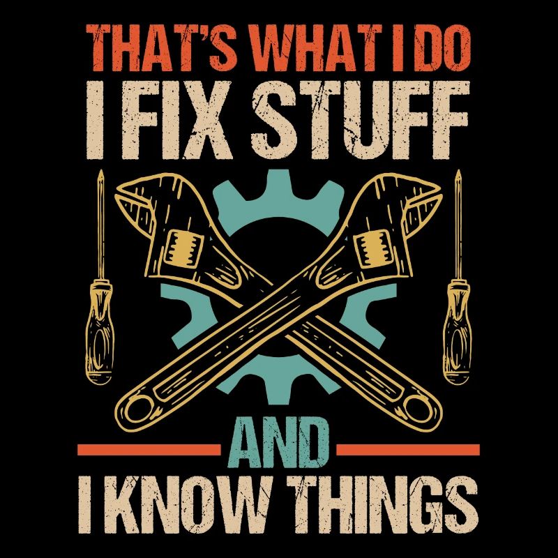 Funny Carpenter What I Do I Fixed Stuff