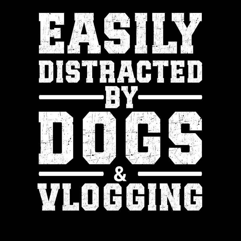 Facilement distrait par les chiens et le vlogging