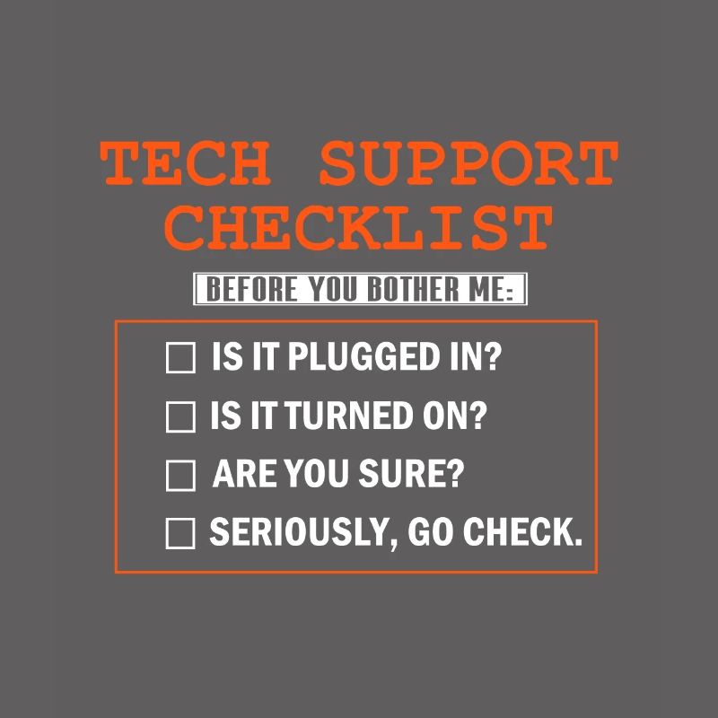 Funny Tech Support Checklist IT Technical Team