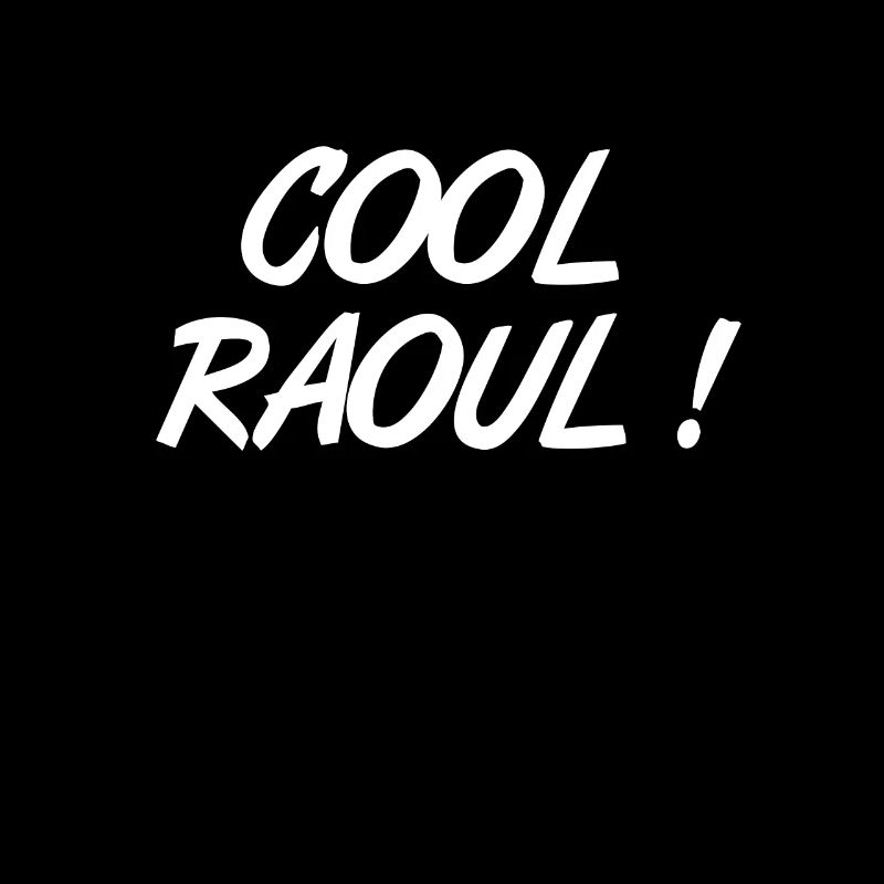 Cool Raoul! Humorous expression