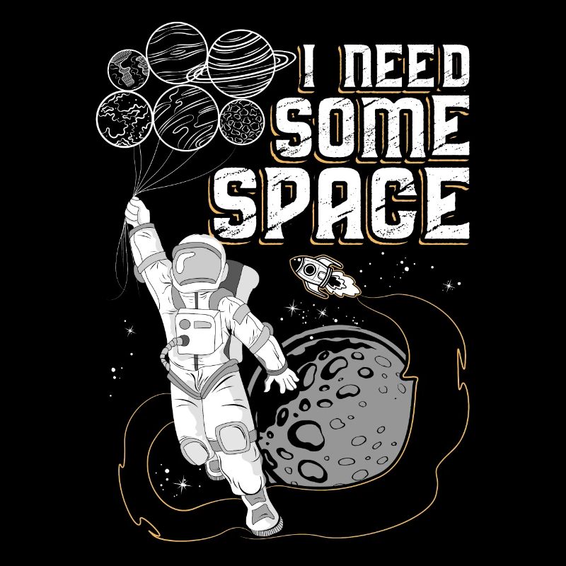 J'ai besoin d'un peu d'espace impression cadeau astronaute aérospatiale