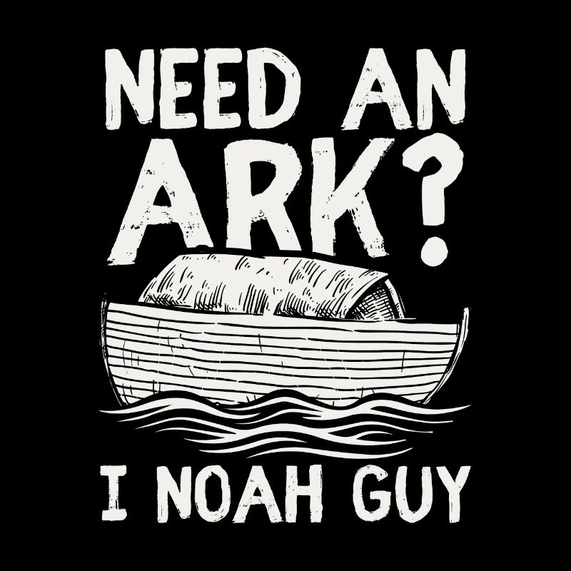 Need an Ark? I Noah Guy Funny Christian Gift Retro