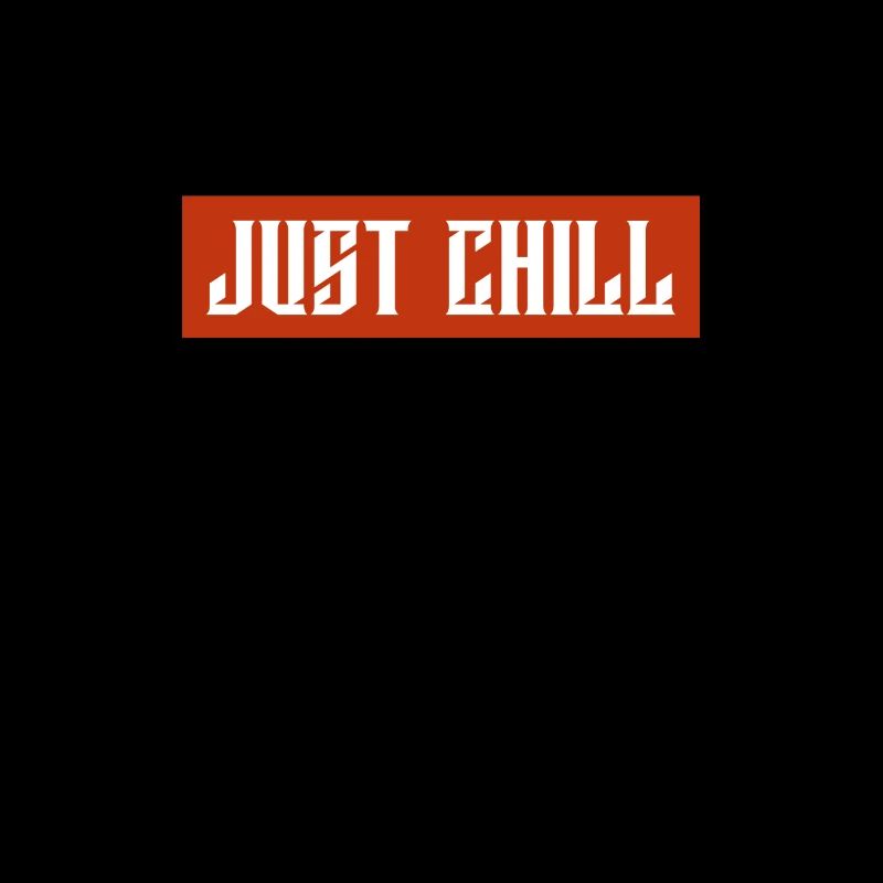 Just Chill