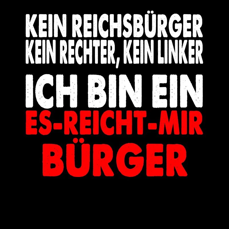 Ich Bin Ein Es Reicht Mir Bürger