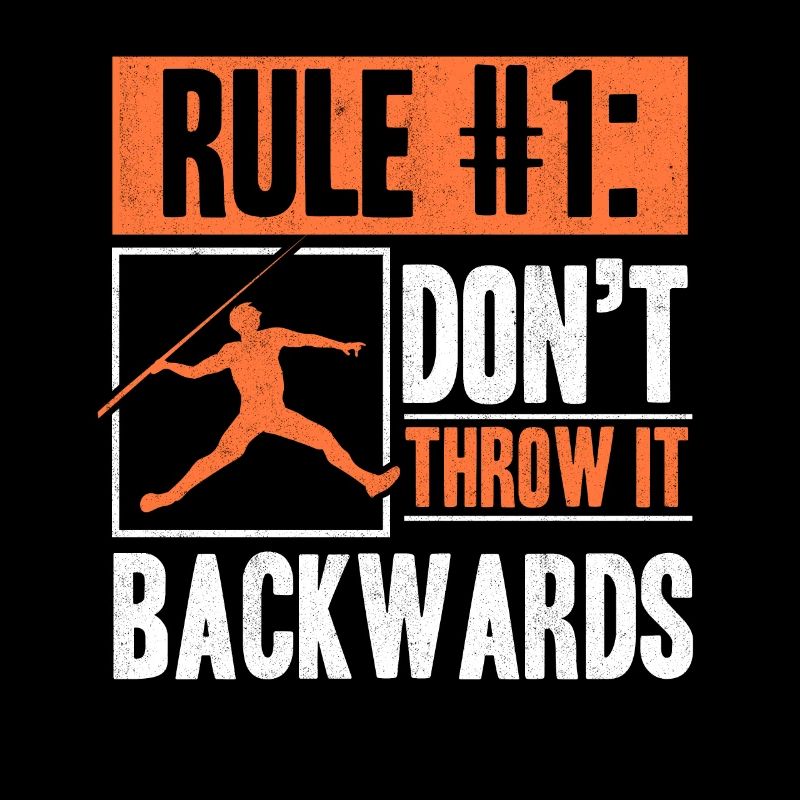Javelin Thrower Don't Throw It Backwards Track And