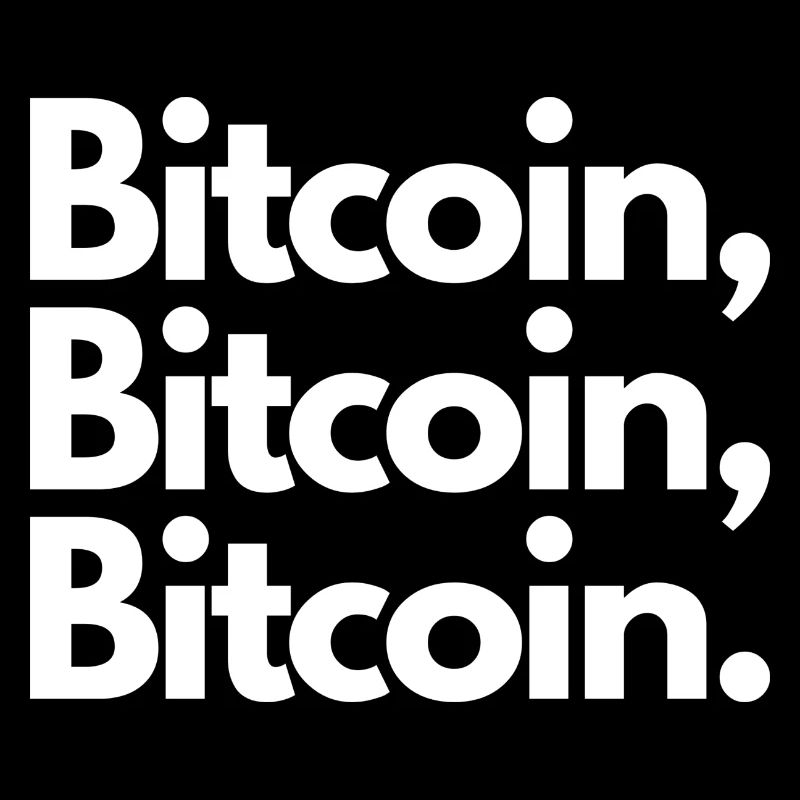 BITCOIN, BITCOIN, BITCOIN. WHITE