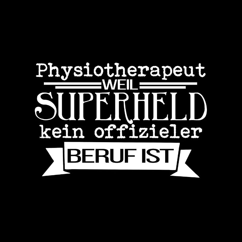 Physiothérapeute parce que le super-héros n’est pas professio